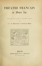 Cover of: Théâtre français au Moyen Âge by L.-J.-N Monmerqué