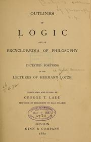 Cover of: Outlines of logic and of Encyclopædia of philosophy by Hermann Lotze