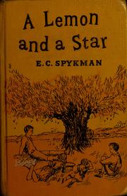 Cover of: A lemon and a star by E. C. Spykman