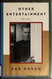 Cover of: Other entertainment by Ned Rorem