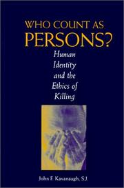 Cover of: Who Count As Persons? by John F. Kavanaugh