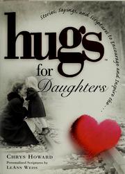 Cover of: Hugs for daughters: stories, sayings, and scriptures to encourage and inspire the--
