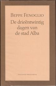 Cover of: De drieëntwintig dagen van de stad Alba