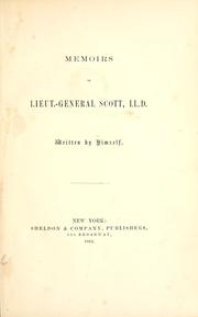Cover of: Memoirs of Lieut.-General Scott, LL. D.
