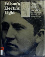 Cover of: Edison's electric light: biography of an invention