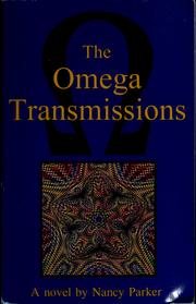 Cover of: The omega transmissions: a novel
