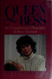 Cover of: Queen Bess: the unauthorized biography of Bess Myerson