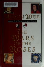 Cover of: The Wars of the Roses by Alison Weir