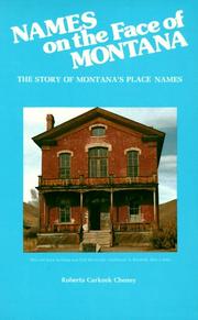 Cover of: Names on the face of Montana: the story of Montana's place names