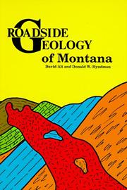 Cover of: Roadside geology of Montana by David D. Alt