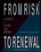 Cover of: From risk to renewal