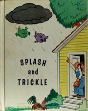 Cover of: Splash and Trickle: a conservation story; the adventures of two raindrops.