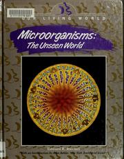 Cover of: Microorganisms, the unseen world by Edward R. Ricciuti