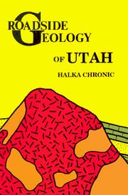 Cover of: Roadside geology of Utah | Halka Chronic