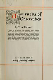 Cover of: Journeys of observation by T. A. Rickard