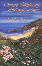 Cover of: Coastal wildflowers of the Pacific Northwest: wildflowers and flowering shrubs from British Columbia to northern California