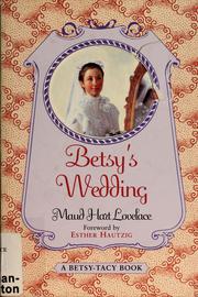 Cover of: Betsy's Wedding: Betsy-Tacy #10