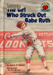 Cover of: The girl who struck out Babe Ruth