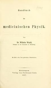 Cover of: Handbuch der medicinischen physik. by Wilhelm Max Wundt