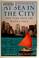 Cover of: At sea in the city