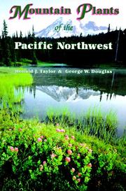 Cover of: Mountain plants of the Pacific Northwest by Ronald J. Taylor