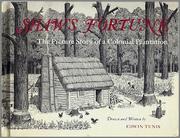 Cover of: Shaw's Fortune: the picture story of a colonial plantation.