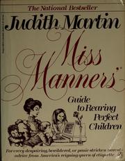 Cover of: Miss Manners' guide to rearing perfect children by Judith Martin