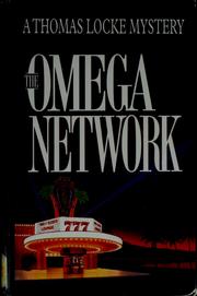Cover of: The Omega network : a Thomas Locke mystery by T. Davis Bunn
