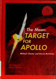 Cover of: The moon: target for Apollo by Michael Chester
