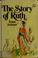 Cover of: The story of Ruth.