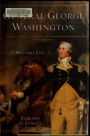 Cover of: General George Washington by Edward G. Lengel