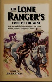 Cover of: The Lone Ranger's code of the West by Jim Lichtman