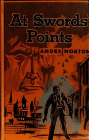 At swords' points by Andre Norton