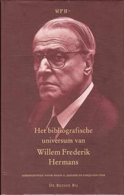 Cover of: Het bibliografische universum van Willem Frederik Hermans: bibliografie van de afzonderlijk verschenen werken