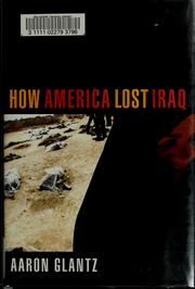 Cover of: How America Lost Iraq