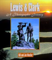 Cover of: Lewis & Clark: A Photographic Journey
