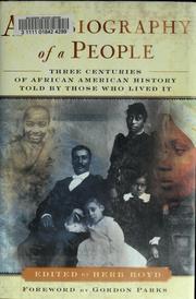 Cover of: Autobiography of a people: three centuries of African American history told by those who lived it