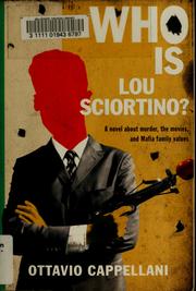 Cover of: Who is Lou Sciortino?