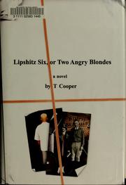 Cover of: Lipshitz Six, or Two Angry Blondes by T. Cooper, T. Cooper