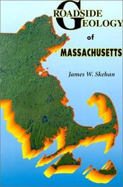 Cover of: Roadside Geology of Massachusetts by James W. Skehan