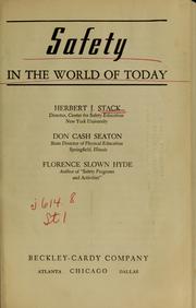 Cover of: Safety in the world of today by Herbert James Stack