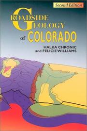 Cover of: Roadside geology of Colorado by Halka Chronic