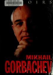 Cover of: Memoirs by Mikhail Sergeevich Gorbachev