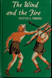 Cover of: The wind and the fire by Osborne, Chester G.