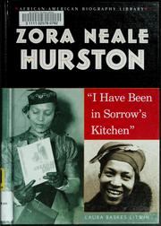 Cover of: Zora Neale Hurston: "I've been in sorrow's kitchen"