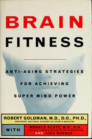 Cover of: Brain fitness: anti-aging strategies for achieving super mind power