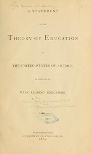 Cover of: A statement of the theory of education in the United States of American