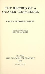 Cover of: The record of a Quaker conscience: Cyrus Pringle's diary