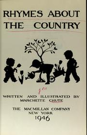 Cover of: Rhymes about the country by Marchette Gaylord Chute, Marchette Gaylord Chute