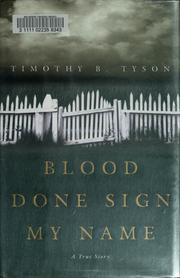 Cover of: Blood done sign my name by Timothy B. Tyson